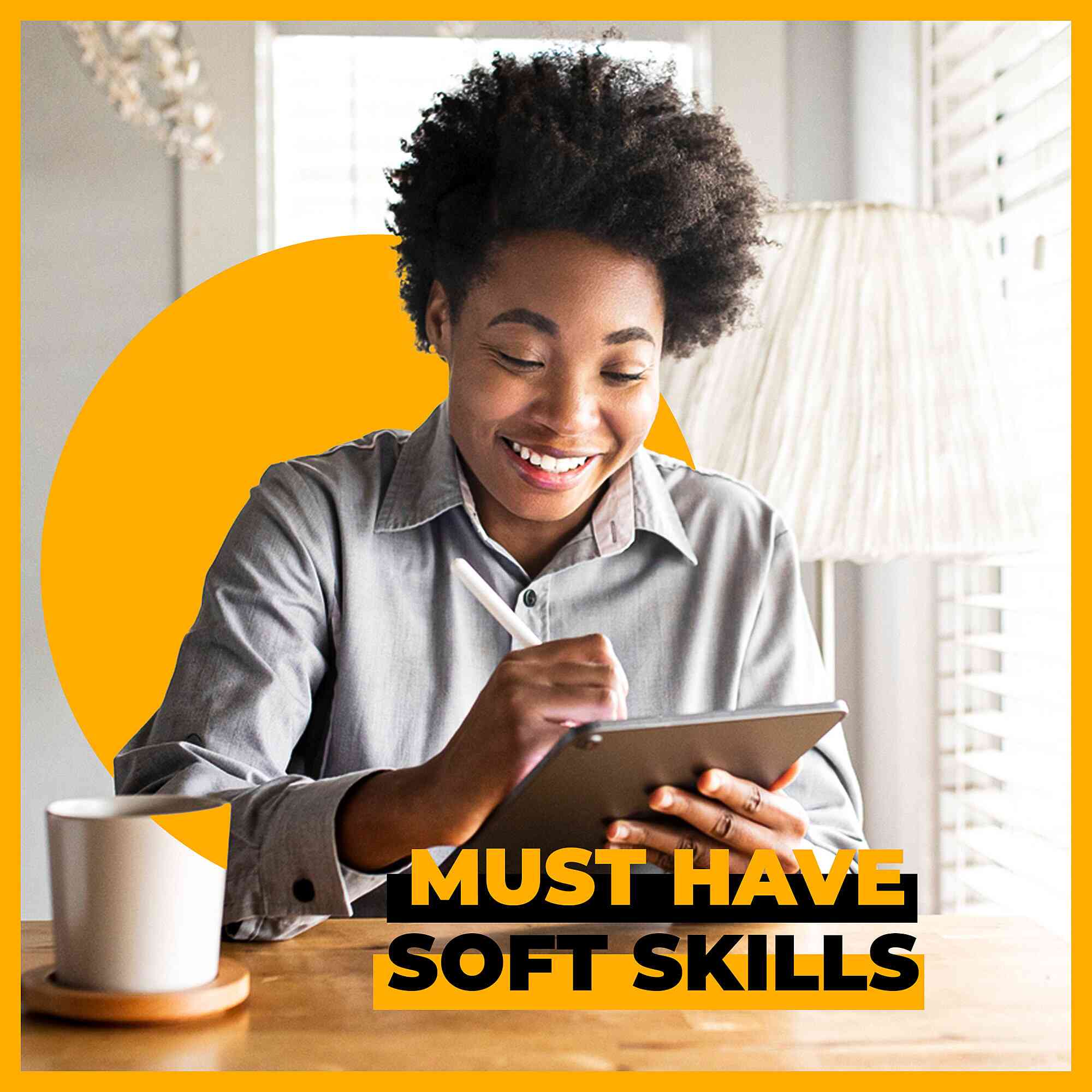 5 Must-have Soft Skills To Enhance Your Creative Journey